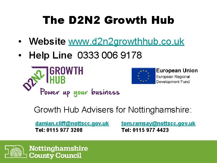 The D 2 N 2 Growth Hub • Website www. d 2 n 2