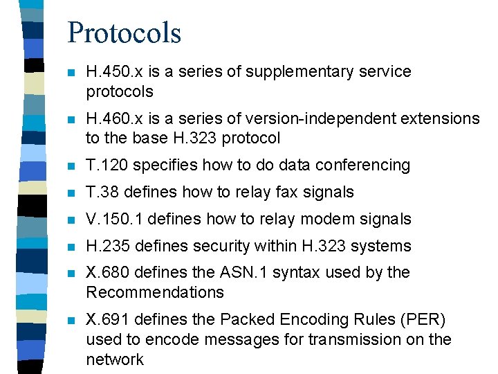 Protocols n H. 450. x is a series of supplementary service protocols n H.