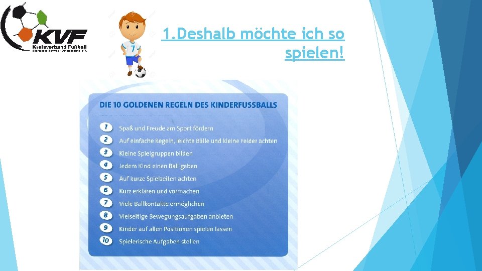 1. Deshalb möchte ich so spielen! 