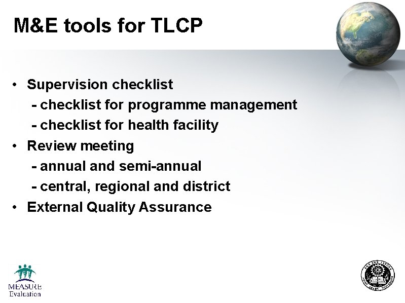M&E tools for TLCP • Supervision checklist - checklist for programme management - checklist M&E tools for TLCP • Supervision checklist - checklist for programme management - checklist