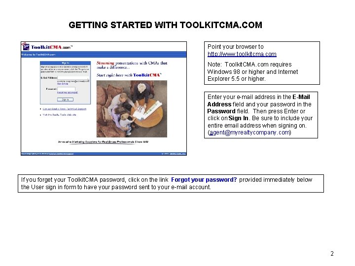 GETTING STARTED WITH TOOLKITCMA. COM Point your browser to http: //www. toolkitcma. com Note: