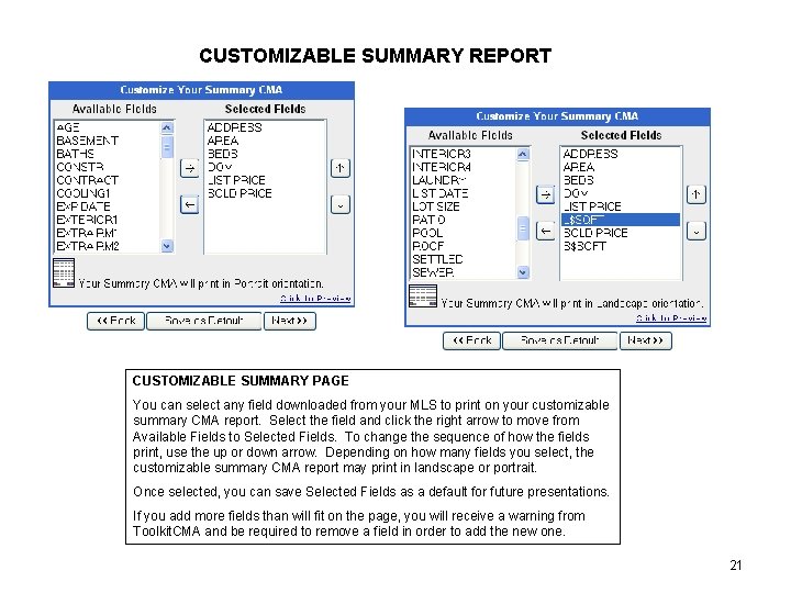 CUSTOMIZABLE SUMMARY REPORT CUSTOMIZABLE SUMMARY PAGE You can select any field downloaded from your