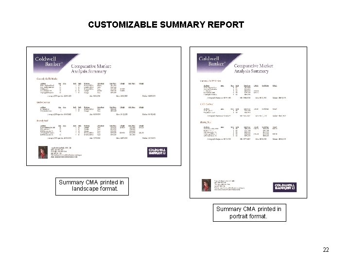 CUSTOMIZABLE SUMMARY REPORT Summary CMA printed in landscape format. Summary CMA printed in portrait