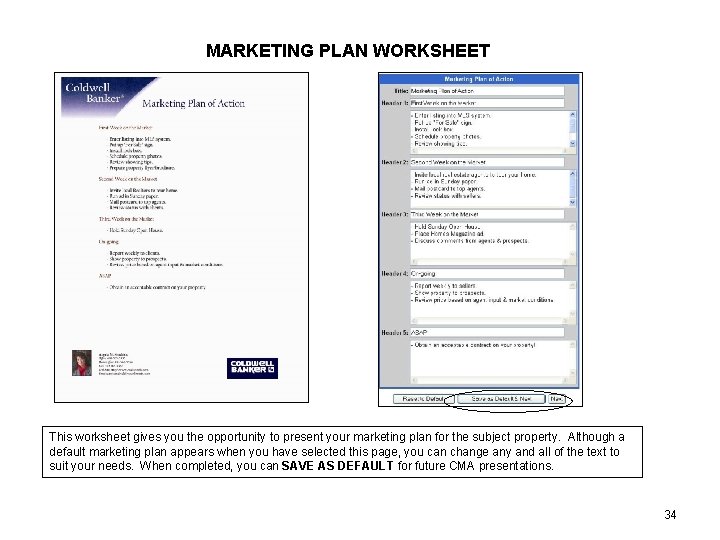 MARKETING PLAN WORKSHEET This worksheet gives you the opportunity to present your marketing plan