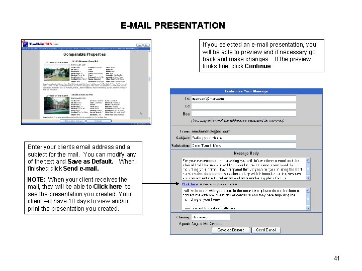 E-MAIL PRESENTATION If you selected an e-mail presentation, you will be able to preview