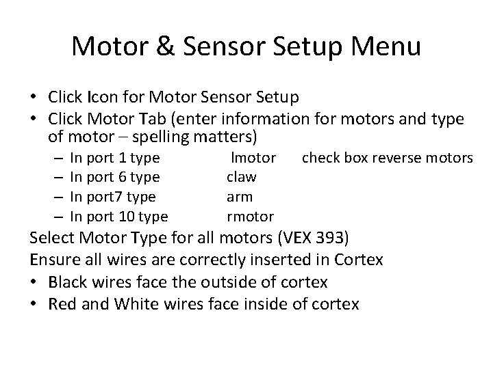 Motor & Sensor Setup Menu • Click Icon for Motor Sensor Setup • Click