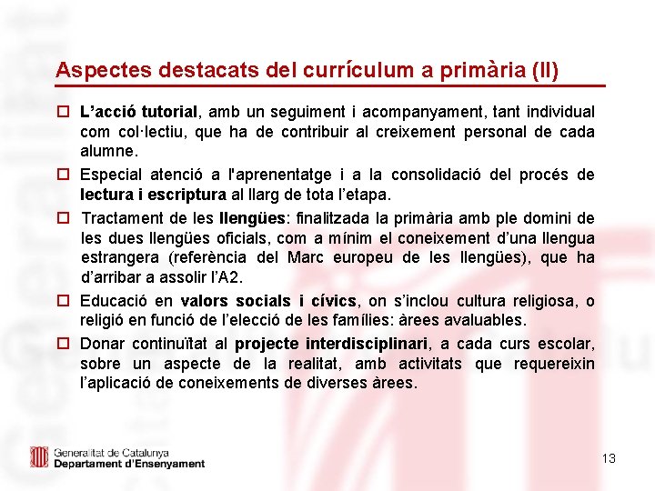 Aspectes destacats del currículum a primària (II) o L’acció tutorial, amb un seguiment i