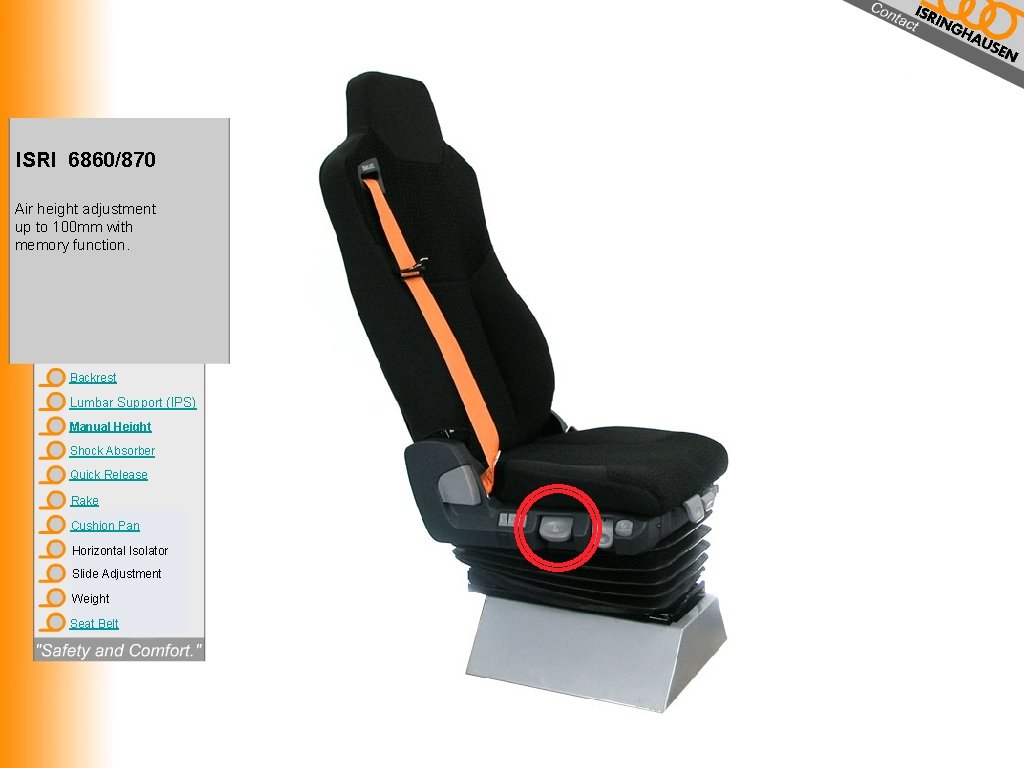 ISRI 6860/870 Air height adjustment up to 100 mm with memory function. Backrest Lumbar