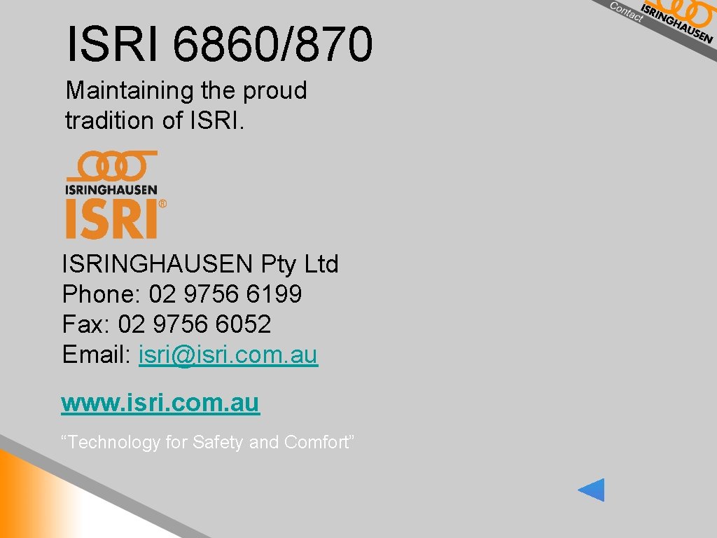 ISRI 6860/870 Maintaining the proud tradition of ISRINGHAUSEN Pty Ltd Phone: 02 9756 6199