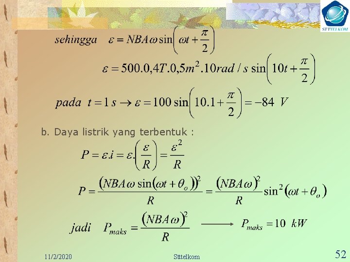 b. Daya listrik yang terbentuk : 11/2/2020 Stttelkom 52 