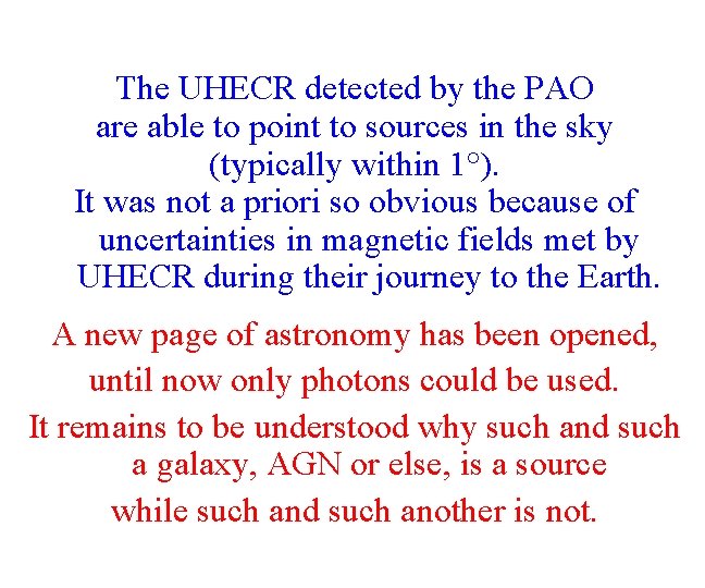 The UHECR detected by the PAO are able to point to sources in the