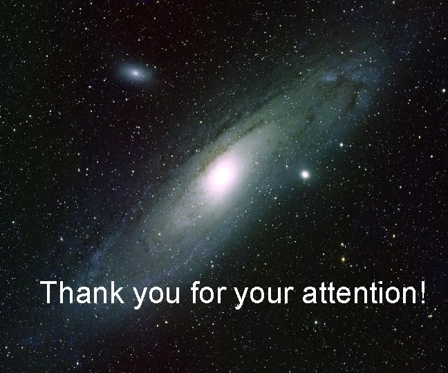 Thank you for your attention! 