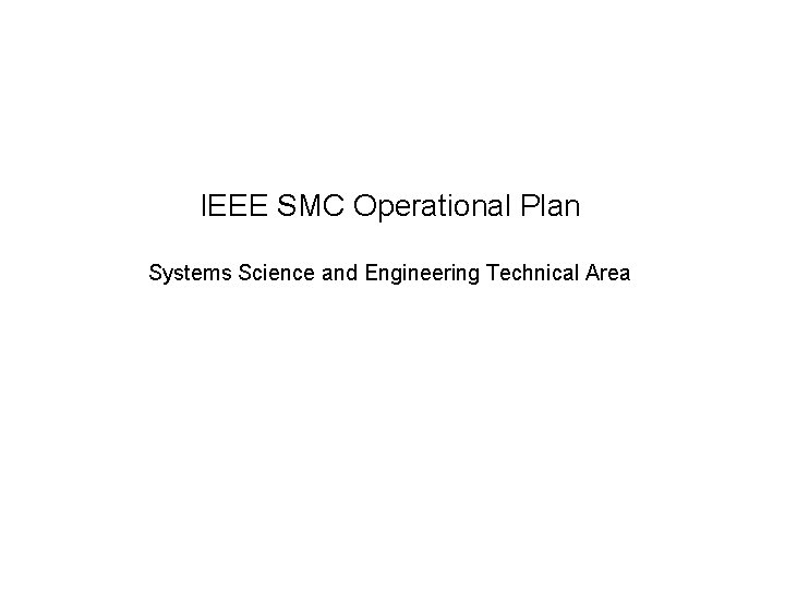 IEEE SMC Operational Plan Systems Science and Engineering Technical Area 