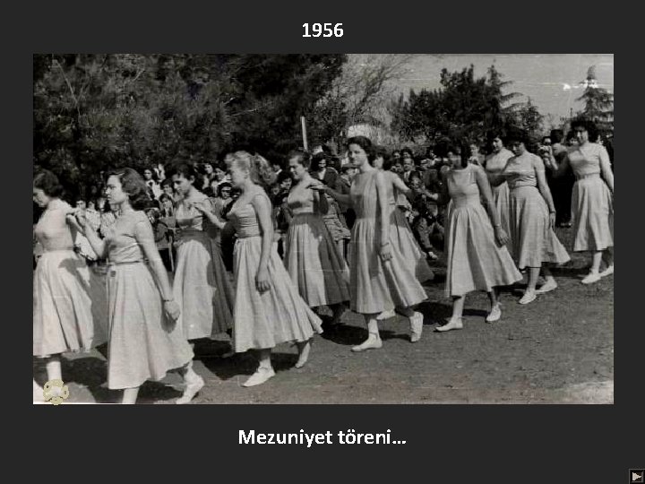 1956 Mezuniyet töreni… 