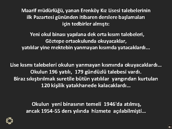 Maarif müdürlüğü, yanan Erenköy Kız Lisesi talebelerinin ilk Pazartesi gününden itibaren derslere başlamaları için