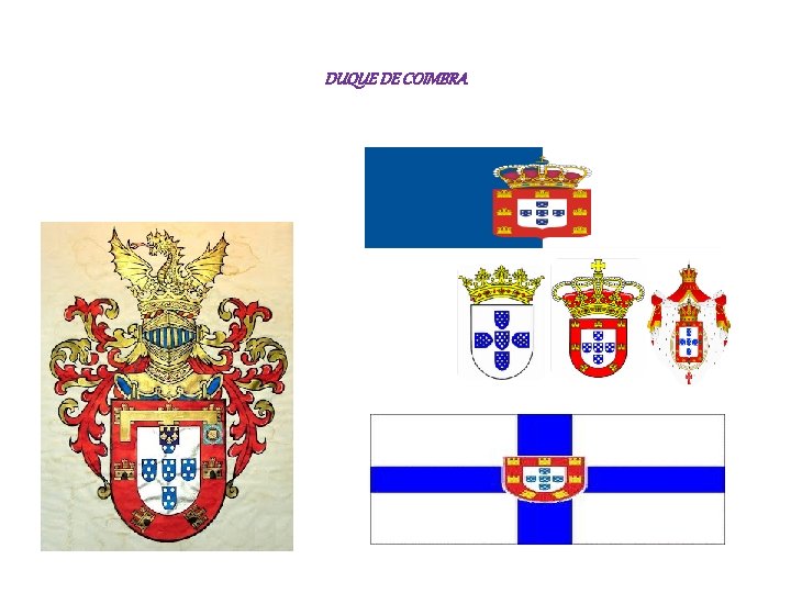 DUQUE DE COIMBRA 