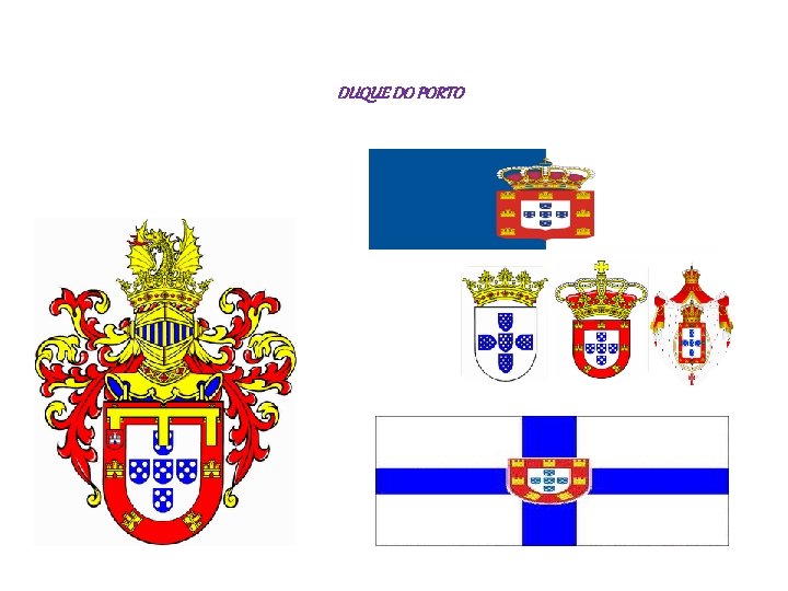 DUQUE DO PORTO 