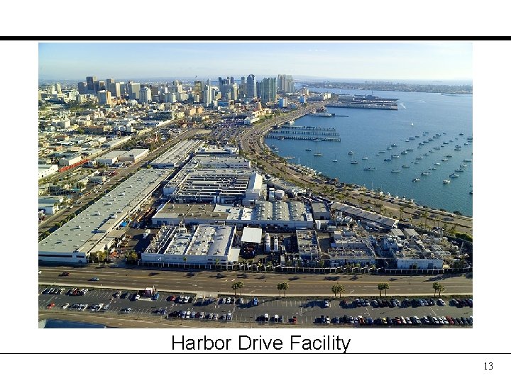 Harbor Drive Facility 13 