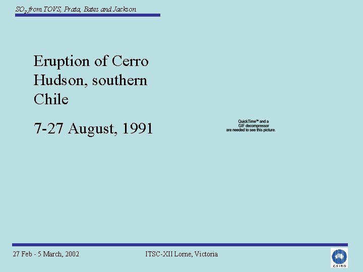 SO 2 from TOVS, Prata, Bates and Jackson Eruption of Cerro Hudson, southern Chile