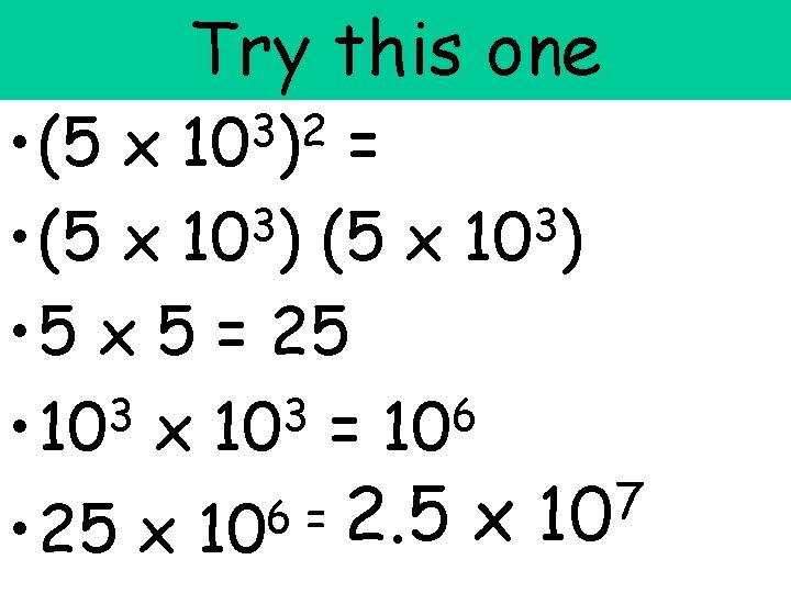 Try this one • (5 x = 3 3 • (5 x 10 )