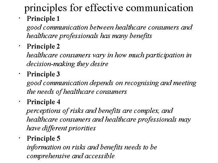 principles for effective communication · Principle 1 good communication between healthcare consumers and healthcare