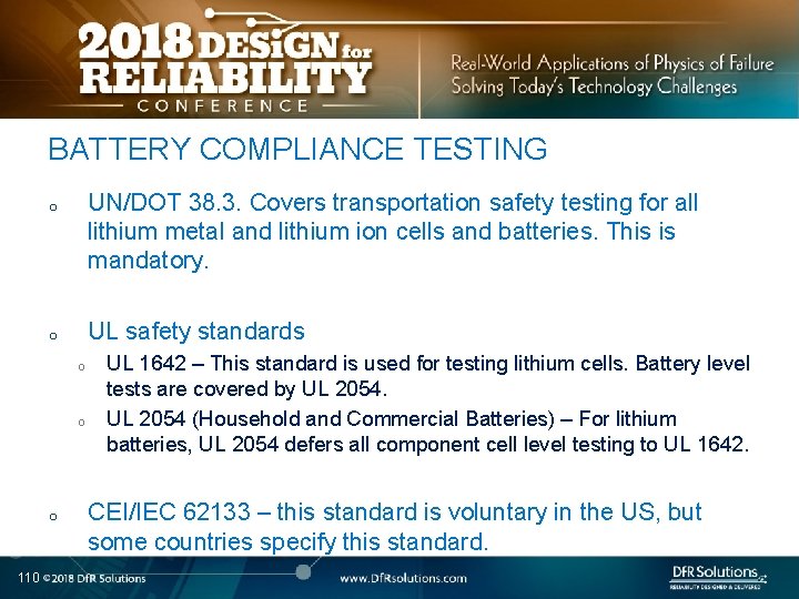 BATTERY COMPLIANCE TESTING UN/DOT 38. 3. Covers transportation safety testing for all lithium metal