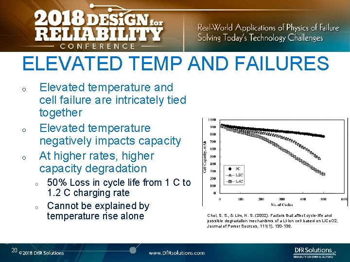 ELEVATED TEMP AND FAILURES Elevated temperature and cell failure are intricately tied together Elevated