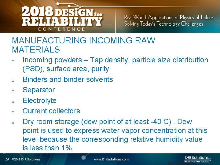 MANUFACTURING INCOMING RAW MATERIALS o o o 29 Incoming powders – Tap density, particle