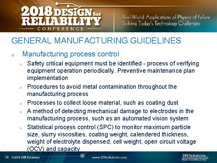 GENERAL MANUFACTURING GUIDELINES Manufacturing process control o o o 34 Safety critical equipment must