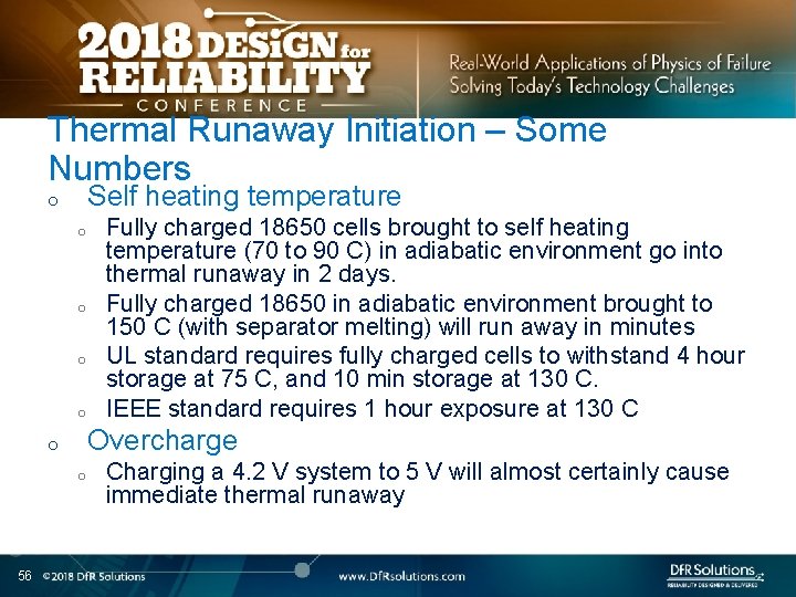 Thermal Runaway Initiation – Some Numbers Self heating temperature o o o Overcharge o