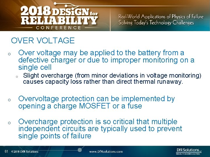 OVER VOLTAGE Over voltage may be applied to the battery from a defective charger