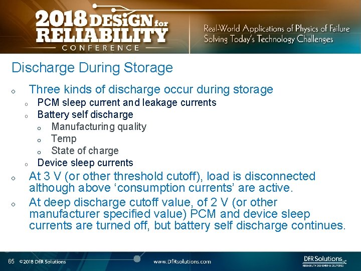 Discharge During Storage Three kinds of discharge occur during storage o o o 65