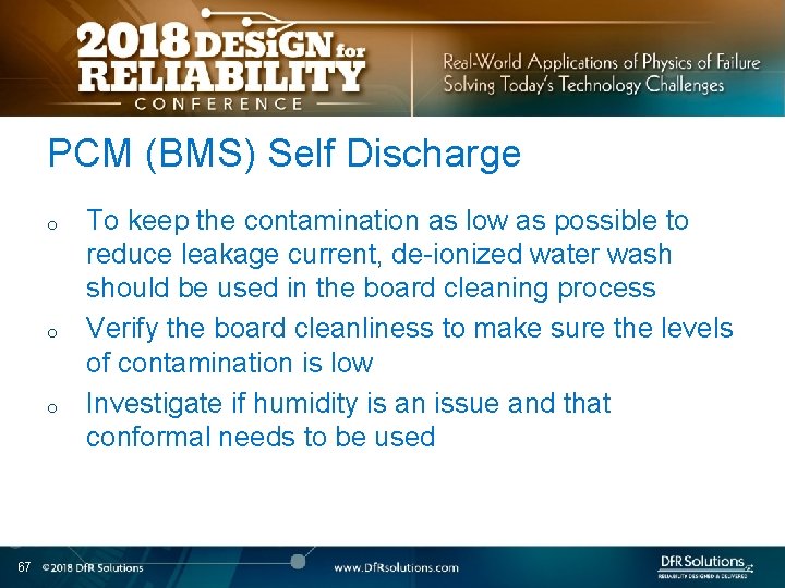 PCM (BMS) Self Discharge o o o 67 To keep the contamination as low