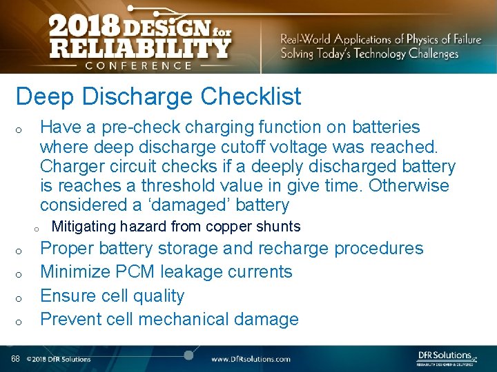 Deep Discharge Checklist Have a pre-check charging function on batteries where deep discharge cutoff