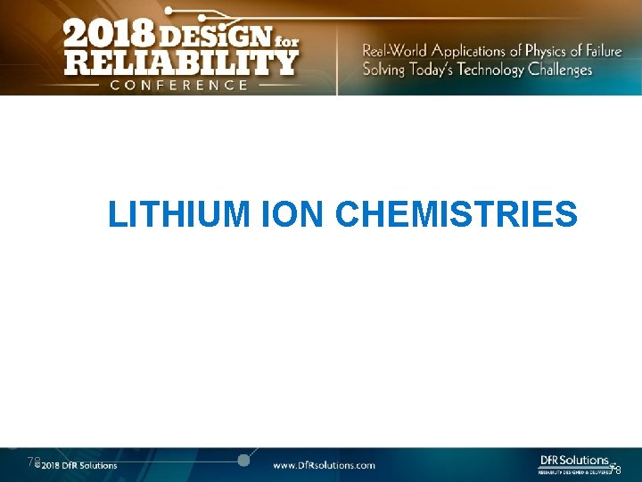LITHIUM ION CHEMISTRIES 78 78 