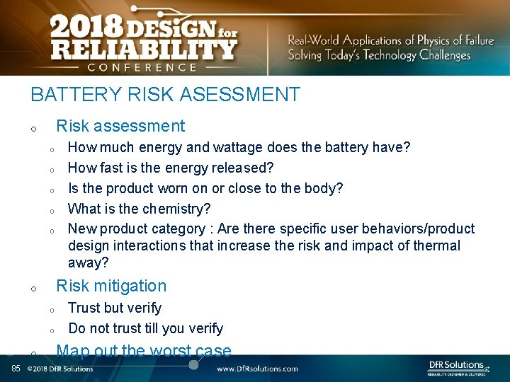 BATTERY RISK ASESSMENT Risk assessment o o o Risk mitigation o o 85 How