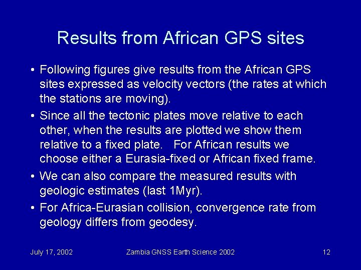 Results from African GPS sites • Following figures give results from the African GPS