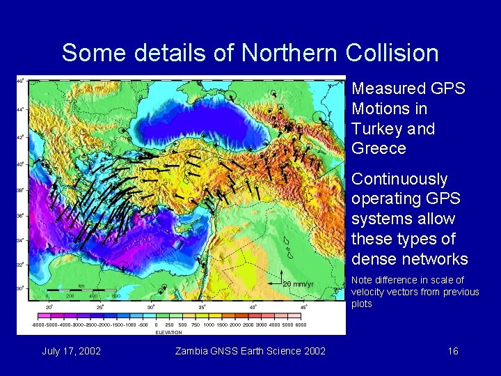 Some details of Northern Collision Measured GPS Motions in Turkey and Greece Continuously operating