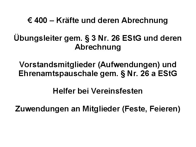 € 400 – Kräfte und deren Abrechnung Übungsleiter gem. § 3 Nr. 26 ESt.