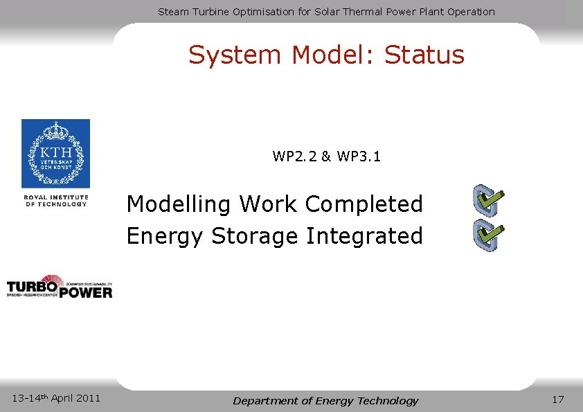 Steam Turbine Optimisation for Solar Thermal Power Plant Operation System Model: Status WP 2.