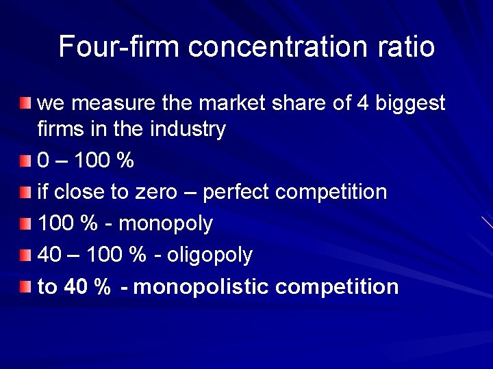 Four-firm concentration ratio we measure the market share of 4 biggest firms in the