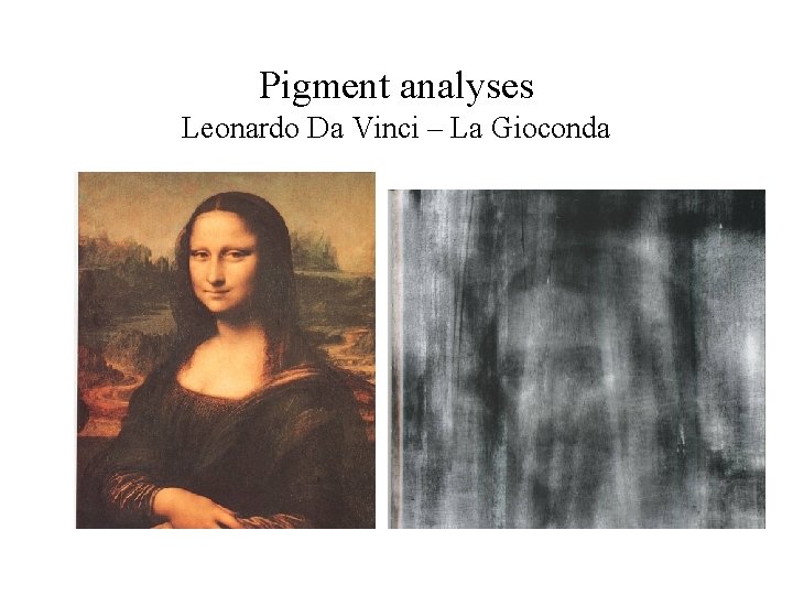 Pigment analyses Leonardo Da Vinci – La Gioconda 