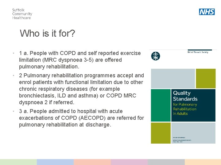 Who is it for? • 1 a. People with COPD and self reported exercise