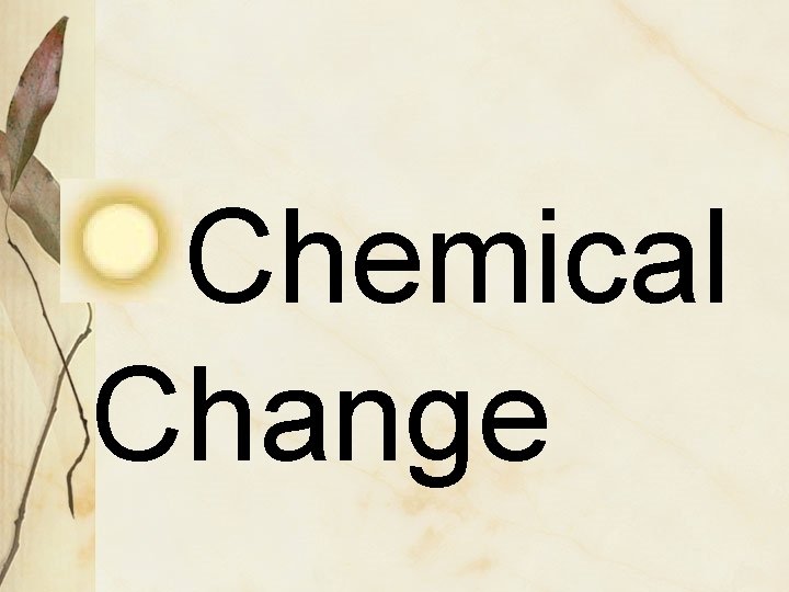 Chemical Change 