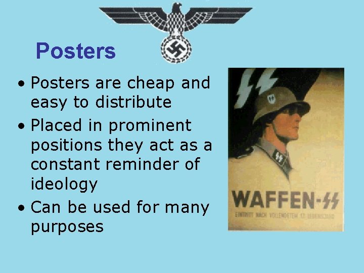 Posters • Posters are cheap and easy to distribute • Placed in prominent positions
