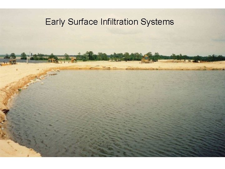 Early Surface Infiltration Systems 