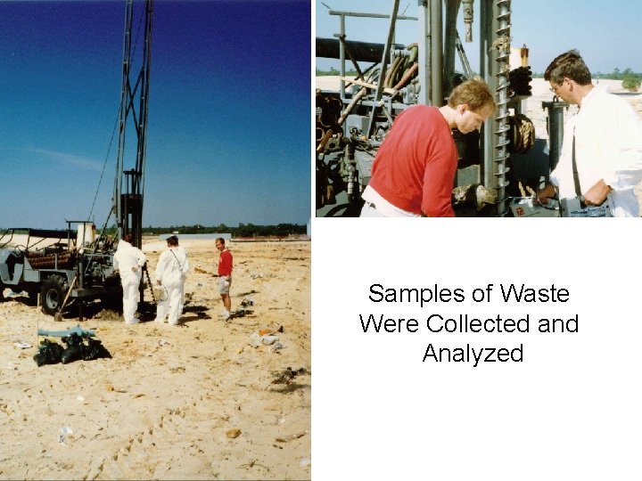 Samples of Waste Were Collected and Analyzed 