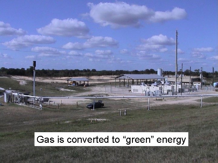 Gas is converted to “green” energy 