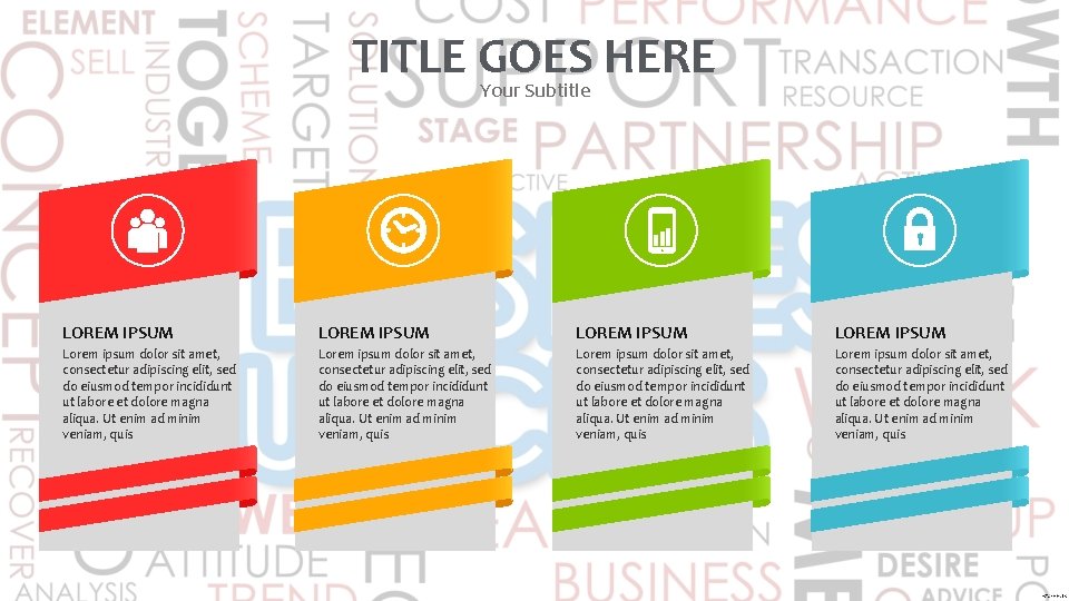 TITLE GOES HERE Your Subtitle LOREM IPSUM Lorem ipsum dolor sit amet, consectetur adipiscing