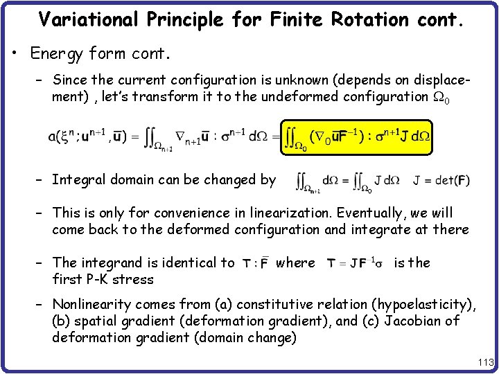 Variational Principle for Finite Rotation cont. • Energy form cont. – Since the current